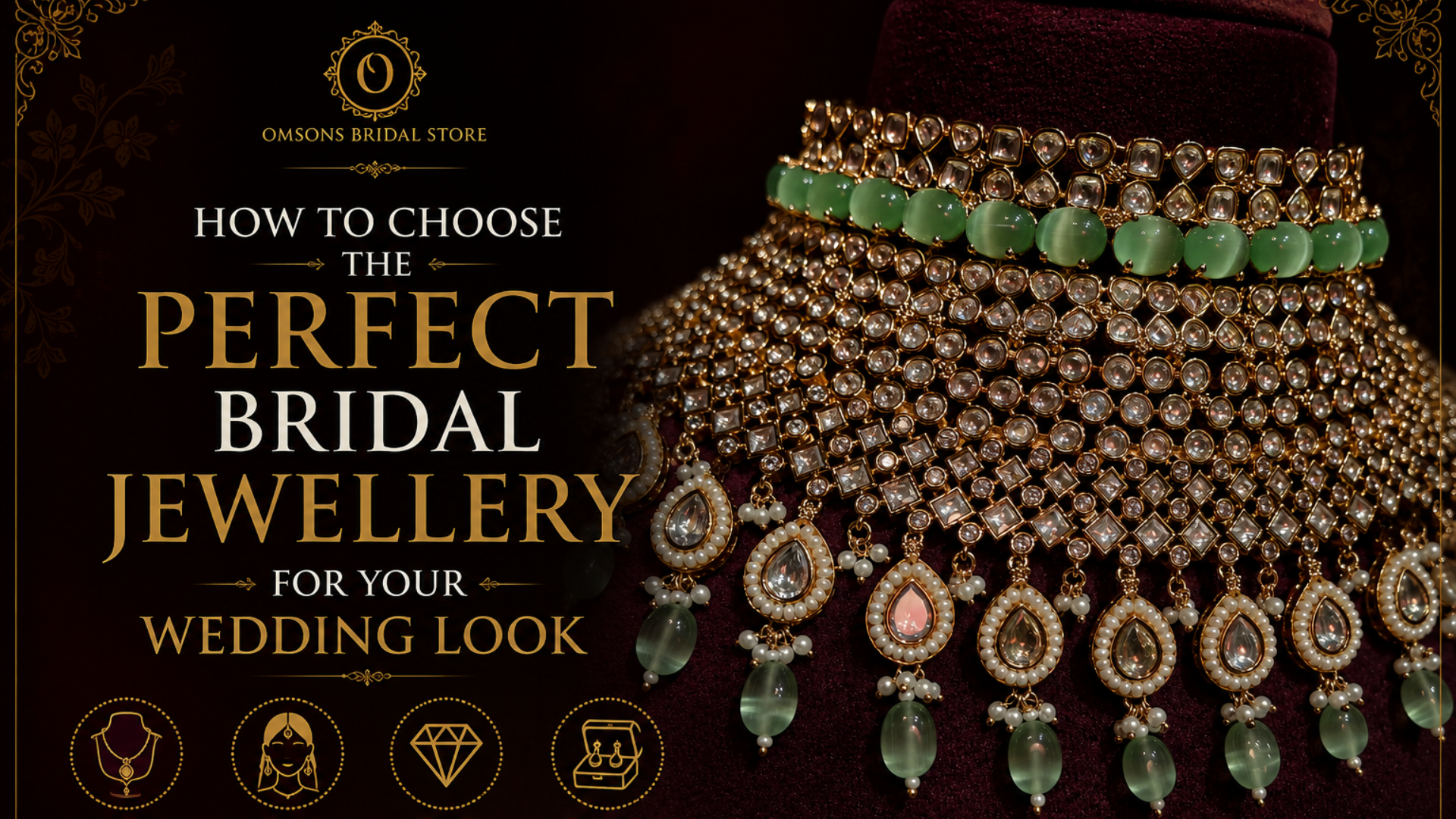 How to Choose the Perfect Bridal Jewellery for Your Wedding Look – Om ...