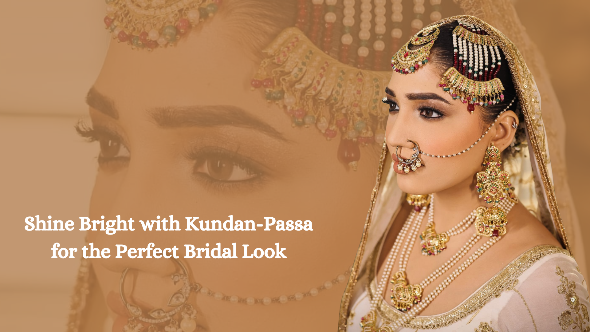 Shine Bright with Kundan-Passa for the Perfect Bridal Look