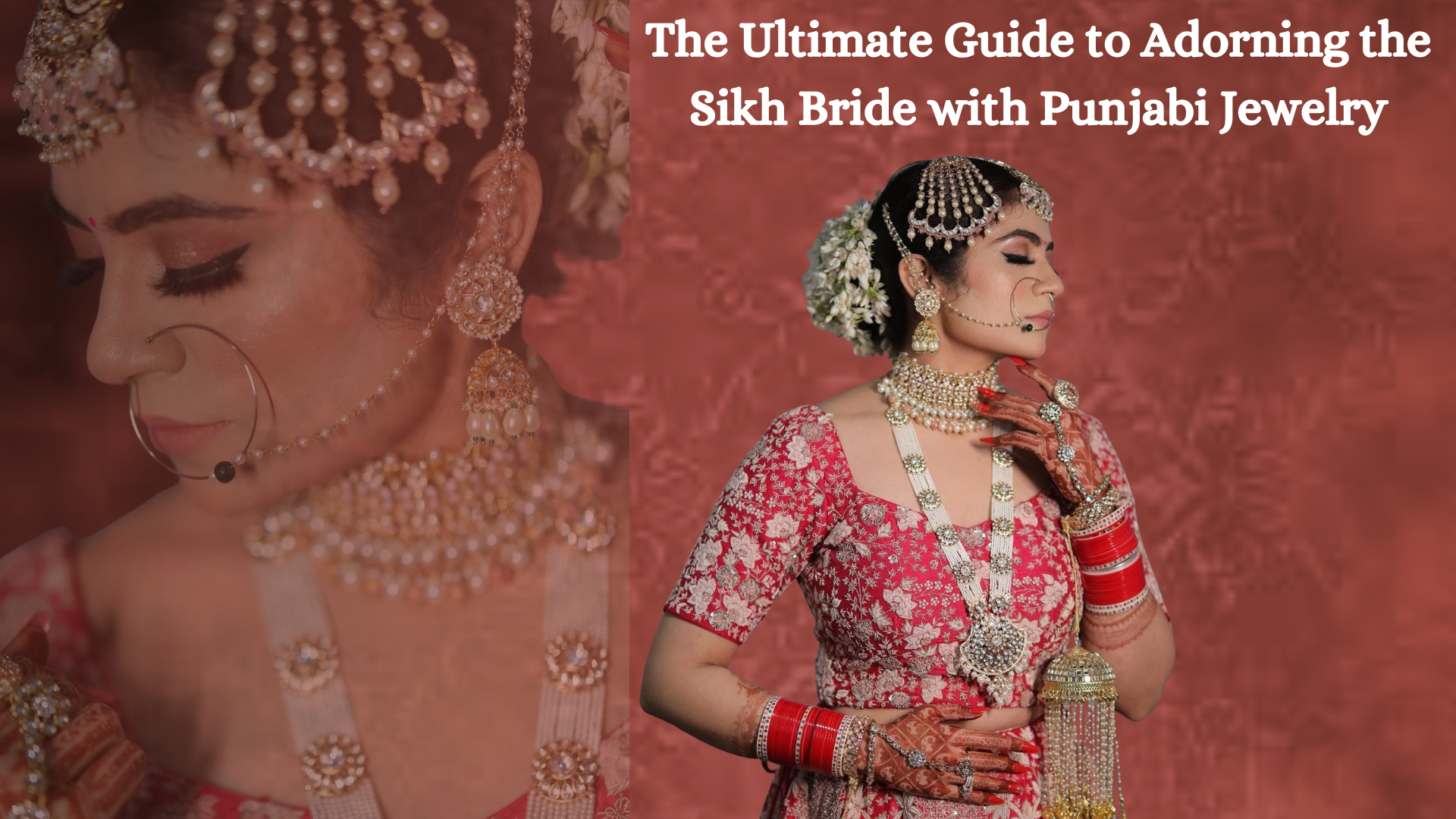 The Ultimate Guide to Adorning the Sikh Bride with Punjabi Jewelry